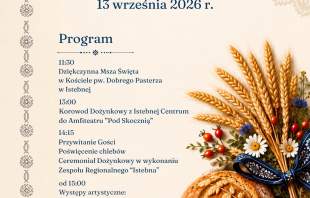 Plakat informuje o Dożynkach Gminnych w Istebnej 13 września 2026 r. W programie: 11:30 Msza św., 13:00 korowód, 14:15 ceremonial dożynkowy oraz występy Zespołu Istebna i Kapeli Beskid Banda od 15:00. Ilustracja przedstawia chleb i kłosy zbóż.