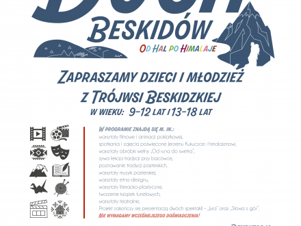 Plakat projektu „Duch Beskidów – od hal po Himalaje” dla dzieci i młodzieży z Trójwsi Beskidzkiej. Zawiera listę dziedzin (m.in. teatr, literatura, góry, himalaizm) oraz logotypy organizatorów.