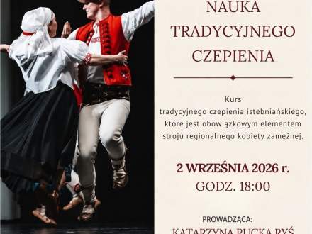 Plakat: Nauka Tradycyjnego Czepienia (kurs istebniański). 2 września 2026 r., godz. 18:00. Prowadząca: Katarzyna Rucka Ryś. Organizator: GOK w Istebnej. Wstęp wolny. Na zdjęciu para w strojach ludowych. Ozdobne haftowane ramki.